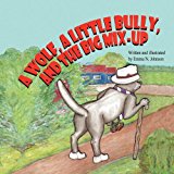 A Wolf, a Little Bully, and the Big Mix-Up