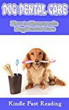 Dog Dental Care: How to Homemade Dog Dental Care
