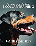 Everything you need to know about E Collar Training