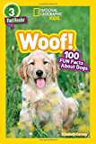 National Geographic Readers: Woof! 100 Fun Facts About Dogs