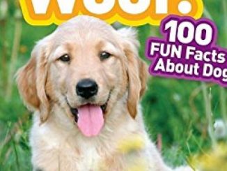 National Geographic Readers: Woof! 100 Fun Facts About Dogs