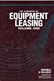 The Handbook of Equipment Leasing Volume One