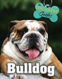Bulldog (The Dog Lover's Guides)