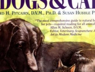 Dr. Pitcairn’s Complete Guide to Natural Health for Dogs & Cats