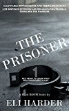 The Prisoner: He's About To Learn What Real Punishment Is Like: A Hard BDSM Series