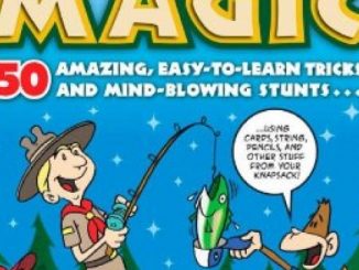 Mac King’s Campfire Magic: 50 Amazing, Easy-to-Learn Tricks and Mind-Blowing Stunts Using Cards, String, Pencils, and Other Stuff from Your Knapsack Reviews