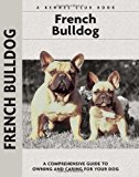 French Bulldogs (Comprehensive Owner's Guide)