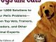 The Doctors Book of Home Remedies for Dogs and Cats: Over 1,000 Solutions to Your Pet’s Problems – From Top Vets, Trainers, Breeders, and Other Animal Experts