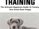 Great Dane Puppy Care & Training: The Ultimate Beginners Guide To Training Your Great Dane Puppy