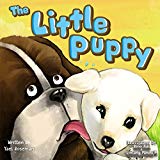The Little Puppy (Bedtime Story Animal Picture Books For Kids)