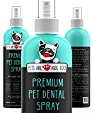 Premium Pet Dental Spray (Large - 8oz): Best Way To Eliminate Bad Dog Breath & Bad Cat Breath! Naturally Fights Plaque, Tartar & Gum Disease Without Brushing! Spray In Mouth or Add to Water! (1 Pack)