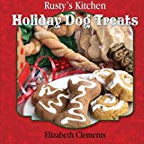 Rusty's Kitchen: Holiday Dog Treats
