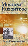 Montana Freight Dog (Montana Pilot  Book 2)