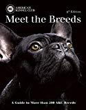 Meet the Breeds: A Guide to More Than 200 AKC Breeds