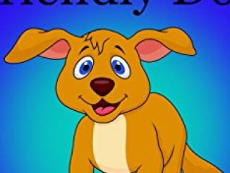 Children’s Books:Duke the Friendly Dog(Bedtime Stories for Kids Ages 3-9):Young Readers:Book for Kids:Bedtime Stories:Short Story