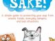 For Dog’s Sake!: A Simple Guide to Protecting Your Pup from Unsafe Foods, Everyday Dangers, and Bad Situations