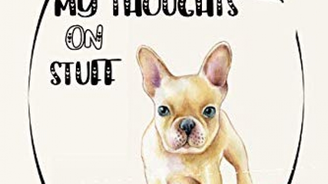My Thoughts on Stuff:: Notebook or Journal for French Bulldog Lovers – 6″X9″ wide ruled, 160 cream colored interior pages Cute french bulldog gift for women, Frenchie Gift My Thoughts on Stuff:: Notebook or Journal for French Bulldog Lovers – 6″X9″ wide ruled, 160 cream colored interior pages Cute french bulldog gift for women, Frenchie Gift