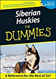 Siberian Huskies For Dummies