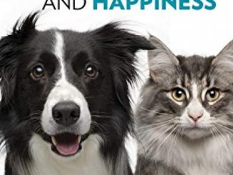 National Geographic Complete Guide to Pet Health, Behavior, and Happiness: The Veterinarian’s Approach to At-Home Animal Care