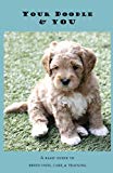 Your Doodle & You: A Guide to Breed Info, Basic Care & Training