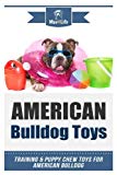American Bulldog Toys: Training & Puppy Chew Toys for your American Bulldog