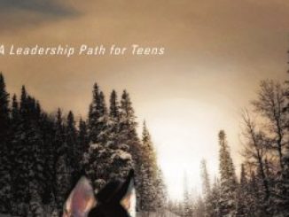If You’re Not The Lead Dog, The View Never Changes: A Leadership Path for Teens Reviews