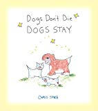 Dogs Don't Die Dogs Stay