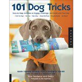 101 Dog Tricks: Step by Step Activities to Engage, Challenge, and Bond with Your Dog