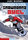 Snowboard Duel: 0 (Jake Maddox Sports Stories)