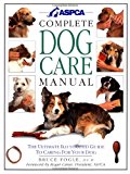 ASPCA Complete Dog Care Manual