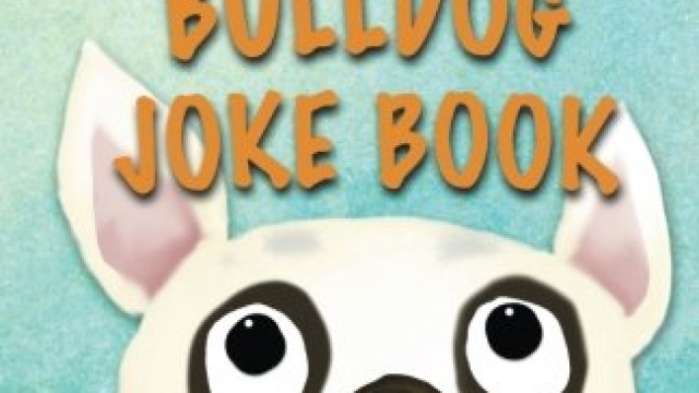 The Ultimate French Bulldog Joke Book: Cute Frenchie Dog Jokes For Kids!