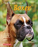 Training Your Boxer (Training Your Dog Series)