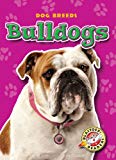 Bulldogs (Paperback) (Blastoff! Readers: Dog Breeds)