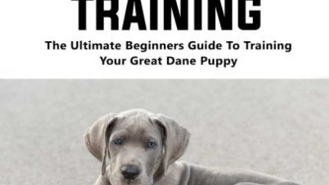 Great Dane Puppy Care & Training: The Ultimate Beginners Guide To Training Your Great Dane Puppy