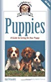 Puppies: A Complete Guide to Caring for Your Puppy (Complete Care Made Easy)
