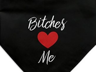 Graphics and More Bitches Love Me Funny Dog Pet Bandana – Black Reviews