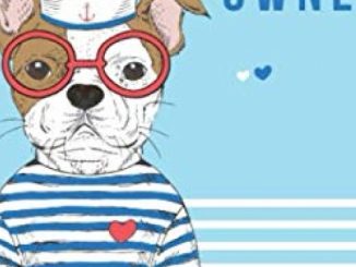 French Bulldog Owner: This dog bording log book and health journal is perfect for all dog lovers: keep a close eye on your favourite pet’s health and give him all the care and love he deserves.